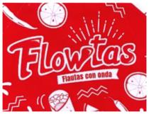 FLOWTAS FLAUTAS CON ONDA