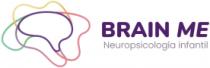 BRAIN ME