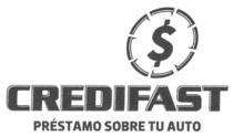 $ CREDIFAST PRÉSTAMO SOBRE TU AUTO