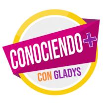CONOCIENDO MAS CON GLADYS