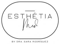 ESTHÉTIA MED BY DRA. SARA RODRÍGUEZ