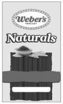 WEBER'S BREAD NATURALS