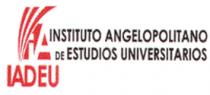 IA IADEU INSTITUTO ANGELOPOLITANO DE ESTUDIOS UNIVERSITARIOS