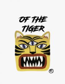 OF THE TIGER