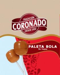 CORONADO TRADICION DESDE 1932