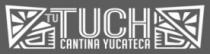 TUTUCH CANTINA YUCATECA