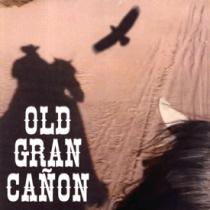OLD GRAN CAÑON