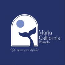 MARÍA CALIFORNIA POSADA UN ESPACIO PARA DISFRUTAR