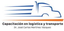 CAPACITACIÓN EN LOGÍSTICA Y TRANSPORTE DR. JOSÉ CARLOS MARTÍNEZ VÁZQUEZ