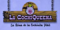 LA COCHIQUEENA LA REINA DE LA COCHINITA PIBIL