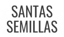 SANTAS SEMILLAS