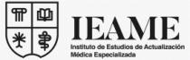 IEAME INSTITUTO DE ESTUDIOS DE ACTUALIZACIÓN MÉDICA ESPECIALIZADA