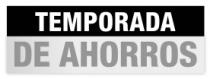 TEMPORADA DE AHORROS