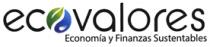 ECOVALORES ECONOMIA Y FINANZAS SUSTENTABLES