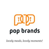 POP BRANDS LOVELY MEALS; LOVELY MOMENTS!