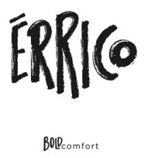 ÉRRICO BOLD COMFORT