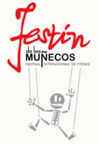 FESTÍN DE LOS MUÑECOS; FESTIVAL INTERNACIONAL DE TÍTERES DE GUADALAJARA