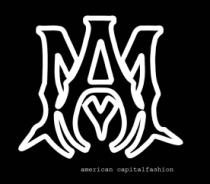 MYA;AMERICAN CAPITALFASHION