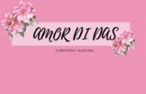 AMOR DI DAS;FLORISTERIA Y ALGO MAS