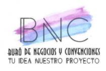 BNC BURÓ DE NEGOCIOS Y CONVENCIONES TU IDEA NUESTRO PROYECTO