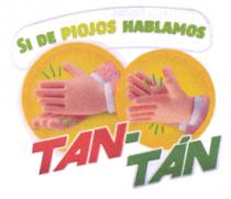 SI DE PIOJOS HABLAMOS TAN-TÁN