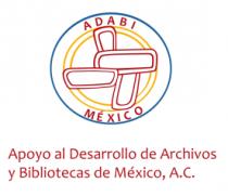 APOYO AL DESARROLLO DE ARCHIVOS Y BIBLIOTECAS DE MÉXICO; ASOCIACIÓN CIVIL. (ADABI)
