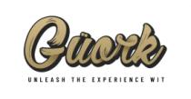 GÜORK UNLEASH THE EXPERIENCE WIT