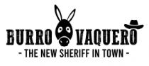 BURRO VAQUERO THE NEW SHERIFF IN TOWN