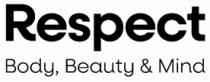 RESPECT BODY; BEAUTY & MIND