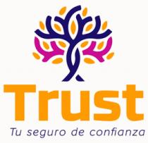 TRUST TU SEGURO DE CONFIANZA