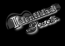 IDENTIDAD SECRETA