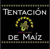 TENTACIÓN DE MAÍZ