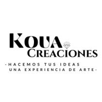 KOUA CREACIONES -HACEMOS TUS IDEAS UNA EXPERIENCIA DE ARTE-