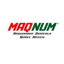 MAQNUM; MAQUINARIA AGRÍCOLA NÚÑEZ MÉXICO