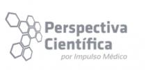 PERSPECTIVA CIENTÍFICA POR IMPULSO MÉDICO