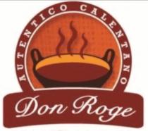 DON ROGE AUTENTICO CALENTANO