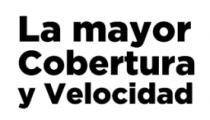 LA MAYOR COBERTURA Y VELOCIDAD