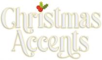 CHRISTMAS ACCENTS