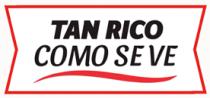 TAN RICO COMO SE VE