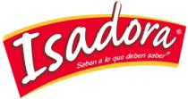 ISADORA SABEN A LO QUE DEBEN SABER