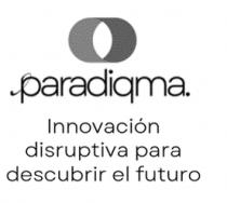 PARADIQMA INNOVACION DISRUPTIVA PARA DESCUBRIR EL FUTURO