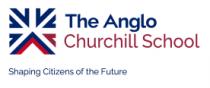 THE ANGLO CHURCHILL SCHOOL SHAPING CITIZENS OF THE FUTURE