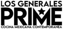 LOS GENERALES PRIME COCINA MEXICANA CONTEMPORANEA