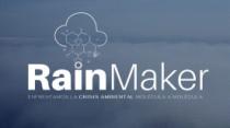 RAIN MAKER ENFRENTAMOS LA CRISIS AMBIENTAL MOLÉCULA A MOLÉCULA