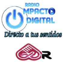 RADIO IMPACTO DIGITAL DIRECTO A TUS OIDOS R