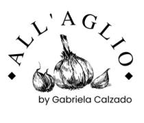 ALL'AGLIO BY GABRIELA CALZADO