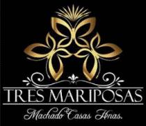 TRES MARIPOSAS MACHADO CASAS HNAS.