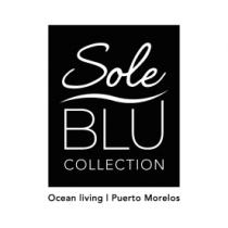 SOLE BLU COLLECTION OCEAN LIVING PUERTO MORELOS