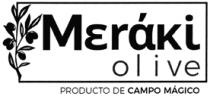 MERÁKI;OLIVE