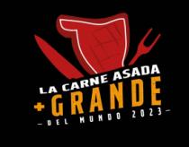 LA CARNE ASADA + GRANDE DEL MUNDO